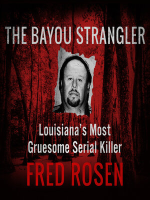 cover image of The Bayou Strangler